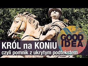 Król na koniu: pomnik Jana III Sobieskiego w Łazienkach | GOOD IDEA
