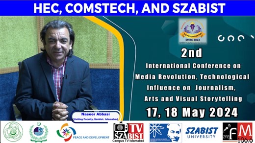 1.4K views | SZABIST Media Sciences - International Research Conference "Media Revolution: Technological Influence on Journalism, Arts, and Visual Storytelling" - May 17th & 18, 2024 #MediaRevolution #internationalconference #mediasciences #szabistislamabad | Szabist University - Islamabad Campus | Facebook