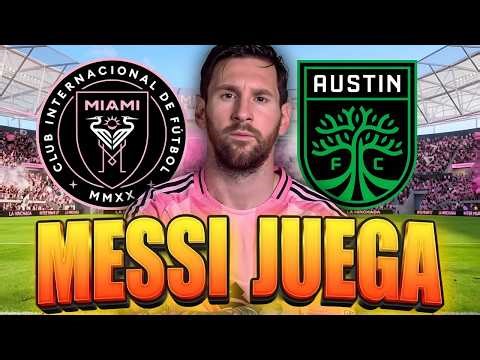 INTER MIAMI vs AUSTIN FC en vivo 🚨 MESSI es TITULAR en la INAUGURACIÓN del NU STADIUM✅