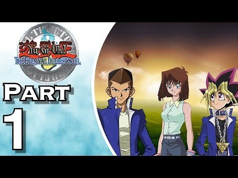 Let's Play Yu-Gi-Oh! The Eternal Duelist Soul (Gameplay + Walkthrough) Part 1 - Tristan, Tea, & Yugi