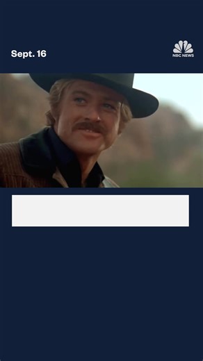 Robert Redford, the actor and director who sailed to Hollywood stardom with turns in classics such as “Butch Cassidy and the Sundance Kid” and “All the President’s Men," has died at 89. | NBC News
