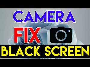 How to FIX Camera Black Screen on Windows 11