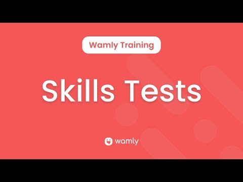 How to use the Skills Tests module: A step-by-step guide