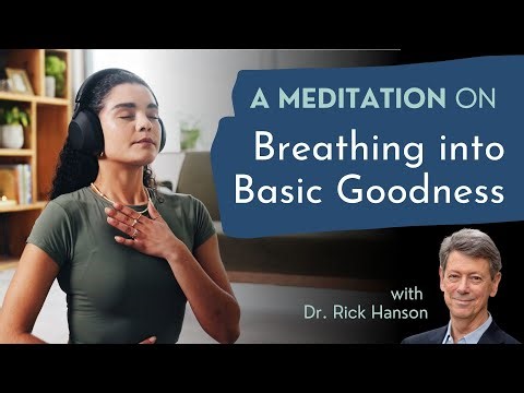 Embodied Uplifting into Vastness: A Meditation with Dr. Rick Hanson