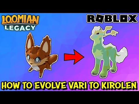 How To Evolve Vari Into Kirolen Ancient Type in Loomian Legacy (Roblox)