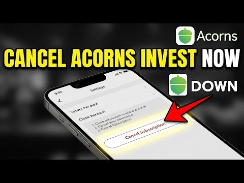 How to Cancel Your Acorns Invest Account - Easy Tutorial