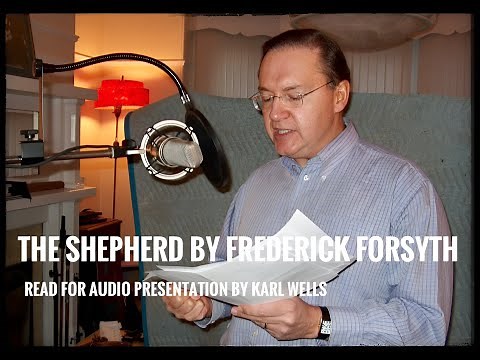 The Shepherd by Frederick Forsyth: Read by Karl Wells