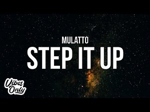 Mulatto - Step It Up (Lyrics)