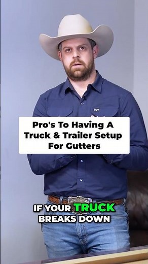Pro's To Having a Truck & Trailer Setup For Gutters