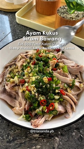 Resep Ayam Kukus Siram Bawang yang Enak dan Sehat