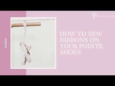 How To Sew On Pointe Shoe Ribbons