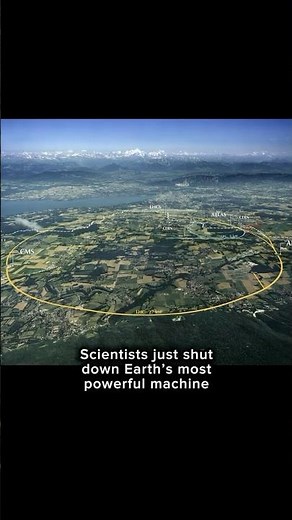 Scientists Just Shut Down Earth’s Most Powerful Machine #cern #science #physics