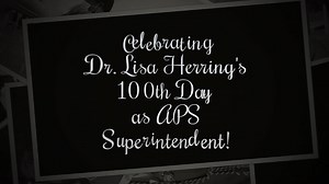 We're celebrating Dr. Lisa Herring's 100th Day as Superintendent of Atlanta Public Schools. View some highlights of the journey so far! https://bit.ly/3lNkGtD | Atlanta Public Schools