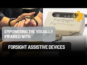 Empowering the Visually Impaired with Forsight Assistive Devices