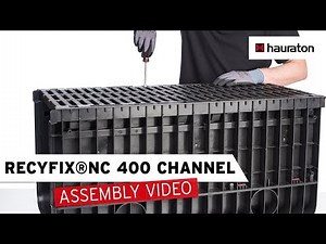 Assembly of the RECYFIX NC 400 Drainage Channel | Processing Tutorial