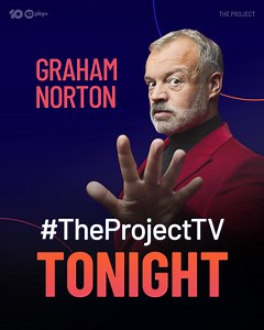 We NEED to know what #GrahamNorton is talking about! 🤣 #TheProjectTV | LIVE 6.00 Tonight on Channel 10 and 10 play | Channel 10
