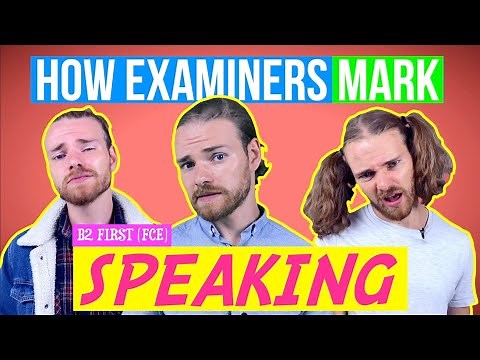 The B2 First (FCE) Speaking Assessment Scale! How EXAMINERS mark your FCE SPEAKING EXAM!