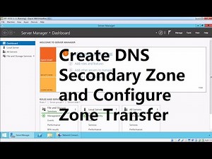7. DNS Secondary Zone and Zone Transfer Windows Server 2012 R2