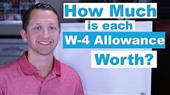 How Much is Each W-4 Allowance Worth?