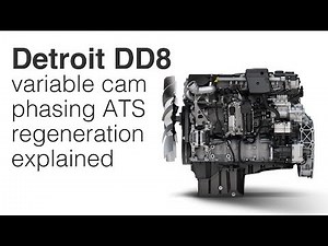 Detroit DD8 variable cam phasing ATS regeneration explained