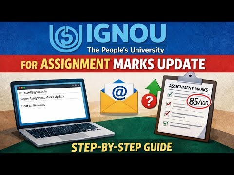 How TO WRITE AN EMAIL TO IGNOU FOR ASSIGNMENT MARKS UPDATEION | STEP-BY-STEP GUIDE