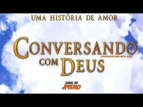 CONVERSANDO COM DEUS | FILME Completo! (DUBLADO) HD