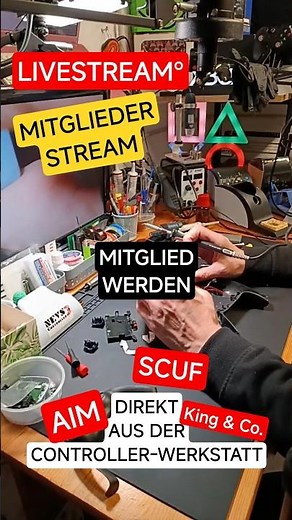Livestream aus der Controller Reparaturwerkstatt since 2018 - Mitglied werden 👉