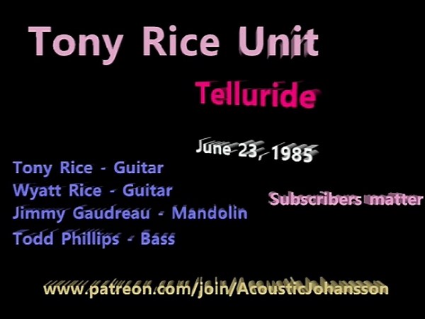 Tony Rice Unit, Telluride, Co, 1985
