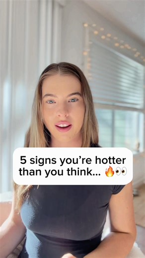 5 Signs You’re Hotter Thank You Think… 🔥👀 #shortsvideo #motivation #datingtips