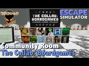 THE COLLAB BOARDGAMES : Escape Simulator - Community Room
