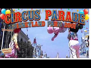 TOON CIRCUS (2001) : La parade la plus colorée de l’histoire de Disneyland Paris !