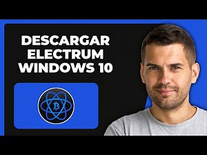 ¿Cómo Descargar Electrum Bitcoin Wallet en Windows 10?