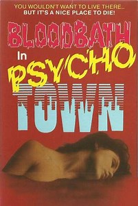 Bloodbath in Psycho Town (1989) - Movie