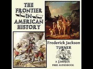 The Frontier in American History by Frederick Jackson TURNER Part 1/2 | Full Audio Book