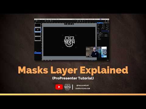 ProPresenter Tutorial: The Mask Layer