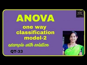 ANOVA one way classification|Model-2 |Analysis of variance |