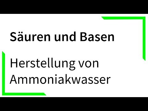 Herstellung von Ammoniakwasser - Säuren und Basen