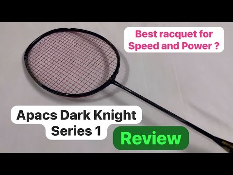 Apacs Dark Knight Series 1 Badminton Racquet Review #badminton #badmintonlovers #badmintonequipment