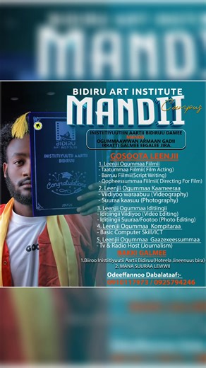 #Mandii Oduu gammachiisaa Jiraattoota magaalaa Mandii fi Naannoo ishee maraaf; Inistiitiyuutii Aartii Bidiruu waggaa 7 oliif ogummaawwan Induustirii Aartii garagaraa leenjiisaa turun isaa kan beekamu yeroo ta'u, yeroo ammaa damee isaa magaalaa Mandiitti banuun leenjii kennuuf galmee eegalee waan jiruuf dursaan galmaa'a ogummaa gonfadha. #Gosoota_leenjii 1. Leenjii Ogummaa Fiilmii - Taatummaa Fiilmii( Film Acting) - Barruu Fiilmii(Script Writing) - Qopheessummaa Fiilmii( Directing For Film) 2. Le
