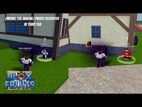 Blox Fruits: Finding The Marine/Pirate Recruiter in Third Sea