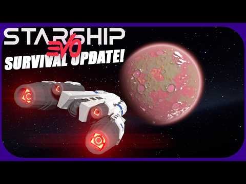 New Survival Update for Starship EvO is finally here!