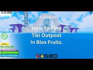 How To Find Tiki Outpost (3rd Sea) In Blox Fruits | Roblox.