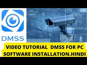 DMSS For PC Software Installation, Device Addition & DMSS Features (Full Detail - Hindi Version)