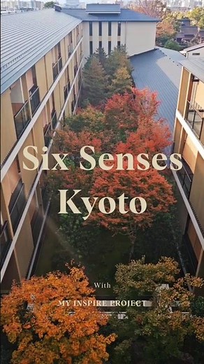 Six Senses Kyoto: Our Favorite Sustainable Hideaway in Kyoto ⛩️