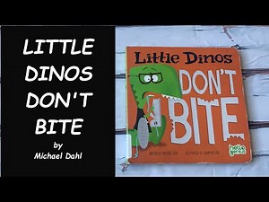 Read Aloud Book - Little Dinos Don't Bite