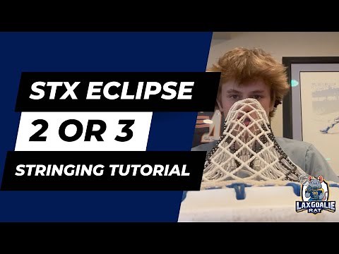 STX Eclipse 3 Stringing Tutorial - with Lax Goalie Rat intern PJ Bozzo