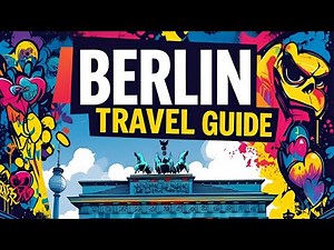 Berlin, Germany: A First-Timer's Guide to the Capital of Cool!