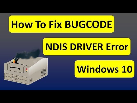 How To Fix BUGCODE NDIS DRIVER Error in Windows 10