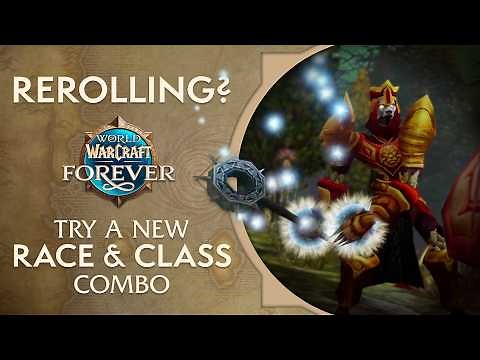 New Race & Class Combos | World of Warcraft: Forever
