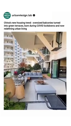 Urban Design Lab on Instagram: "A new architectural trend is reshaping Chinese high-rises: oversized balconies designed as green terraces and outdoor living rooms. Sparked during COVID-19 lockdowns, when residents turned to balconies as vital extensions of home life, the design has now evolved into a defining feature of urban housing, blending nature, wellness, and social space into vertical living."